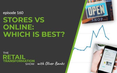 160: Stores Vs Online – Which Is Best?