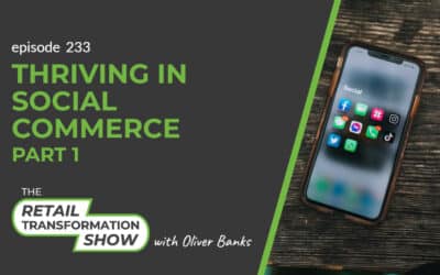 233: Thriving In Social Commerce (part 1)